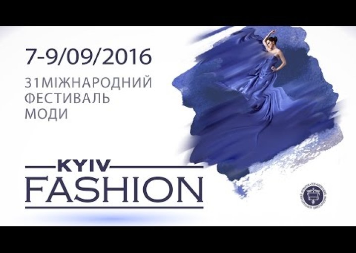 Kyiv Fashion 2016 International Festival of vogue